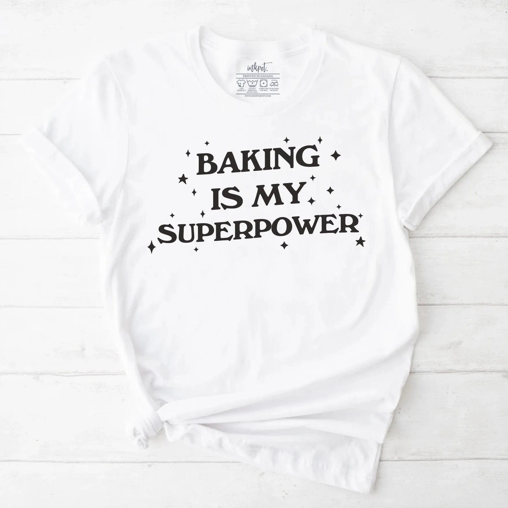 Baking Is My Superpower T-Shirt