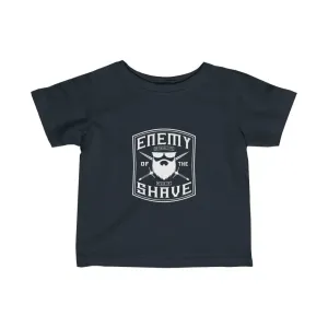 Enemy of the Shave Baby Infant T-Shirt