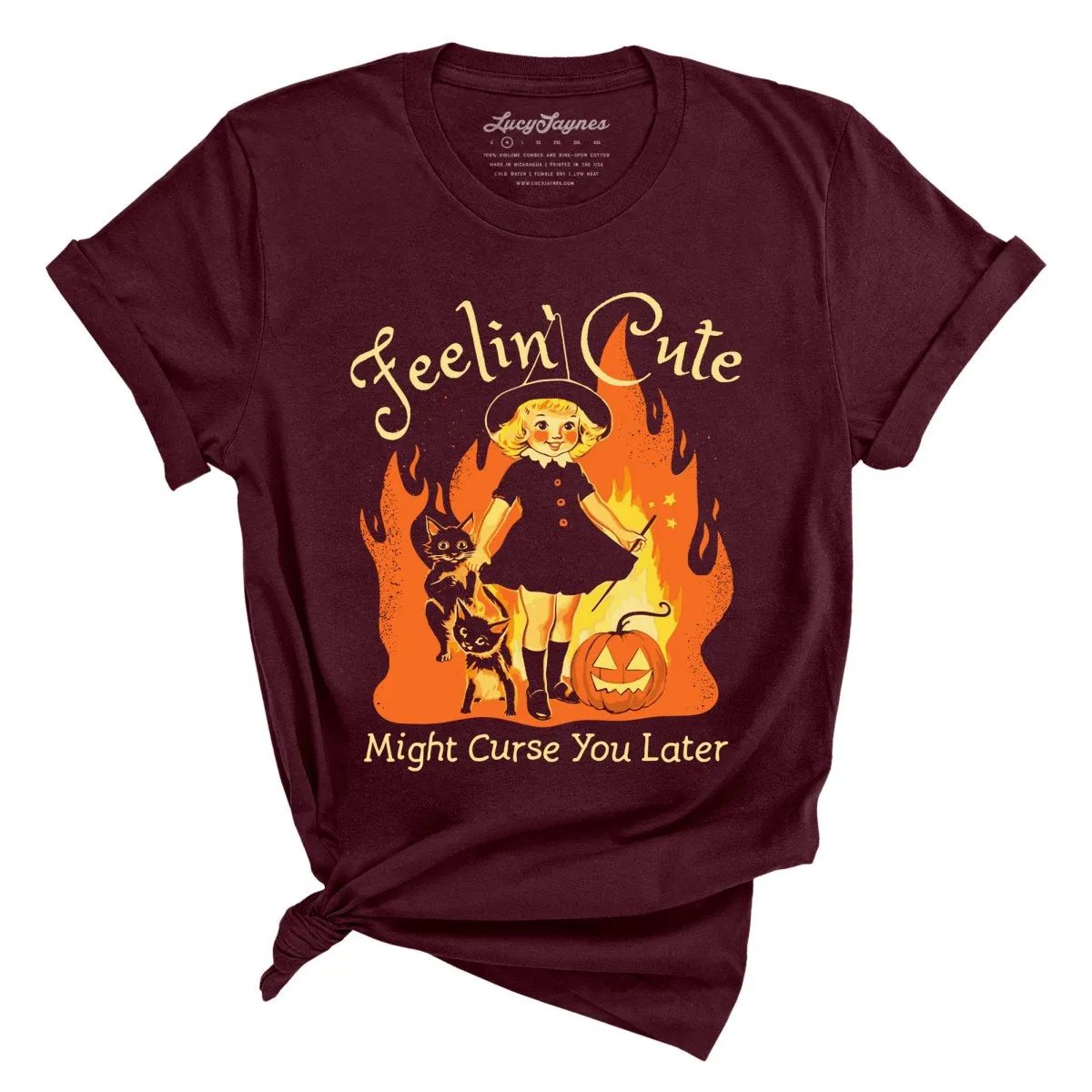 Feelin' Cute Might Curse You Later Tee