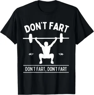 Funny Fitness Workout Apparel Don't Fart T-Shirt Black Men's Gym Humorous Workout T-Shirt Small
