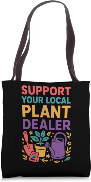 Gardening Support Your Local Plant Dealer Vintage Botanical Tote Bag